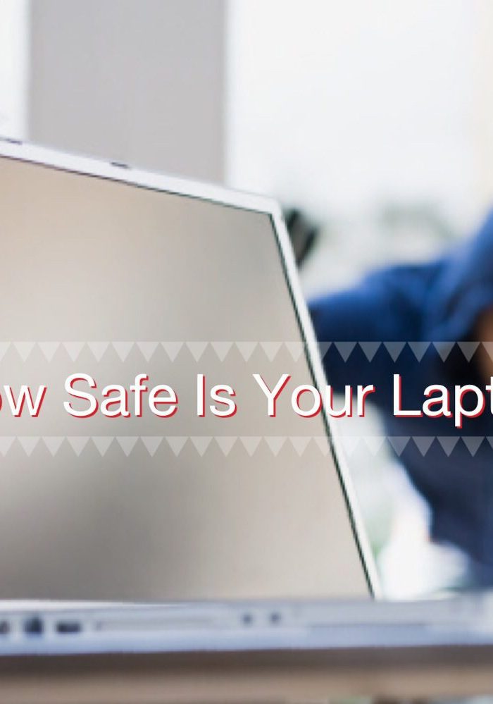 How Secure Is Your Laptop?  The Results May Surprise You. #AbsoluteUncovered