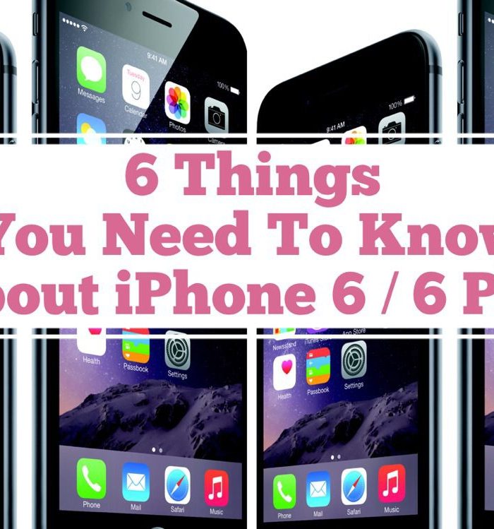 6 Things You Need To Know About The New iPhone 6 and 6 Plus