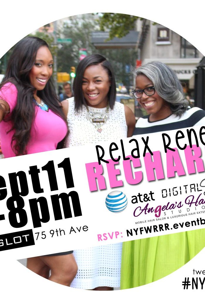 Relax, Renew And Recharge During NYFW! #NYFWRRR