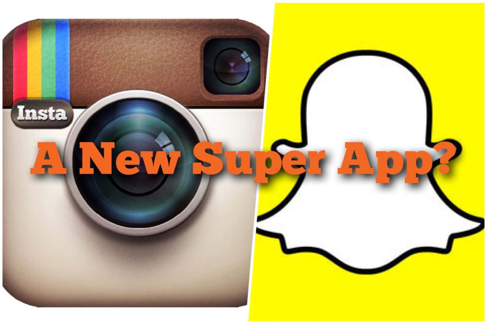 Instagram and Snapchat super app