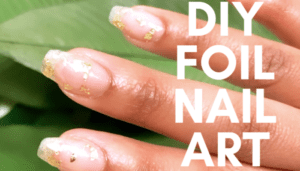 DIY Foil Nail Art